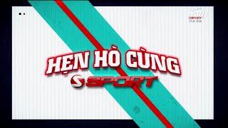 SCTV15 - SSport2 Hình Hiệu Talkshow Hẹn Hò Cùng SSport