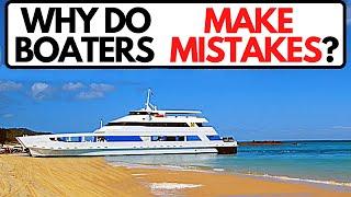 Boating Mistakes - How to avoid making boating beginner mistakes