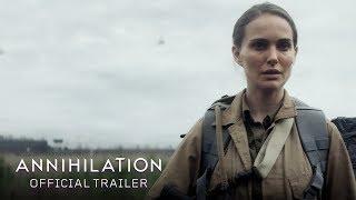 Annihilation 2018 - Official Trailer - Paramount Pictures