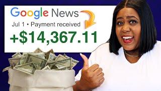 I Tried Making Money Online Using Google News $14367 from One Article