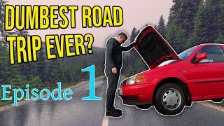 Episode 1. Funny Road Trip Challenge Across Europe in £100 Car. How Not to travel around Europe.