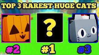 TOP 3 RAREST HUGE CATS IN PET SIMULATOR X  Roblox