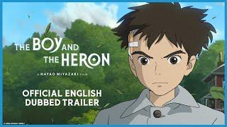 The Boy And The Heron  Official English Dubbed Trailer