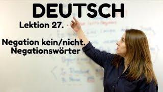 НЕМЕЦКИЙ. УРОК 27. ОТРИЦАНИЕ В НЕМЕЦКОМ- KEINNICHT   #немецкий #deutsch #englifetv