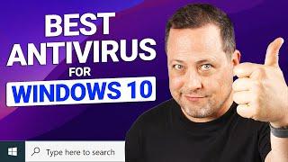 What’s the Best Antivirus for Windows 10?  2024 Review