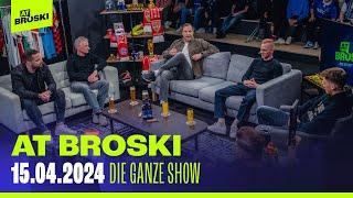 KOMPLETTE Show vom 15. April 2024   At Broski - Die Sport Show