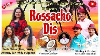 New Konkani Songs 2024 - ROSSACHO DIS - Fulgencio Rodrigues  Lyrics Edwin D’Costa 