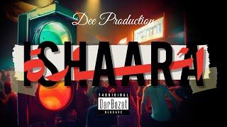 Ishaara - اشارة   Prod by @DEE_PRODUCTION