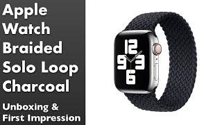 Apple Watch Braided Solo Loop Charcoal 44 mm Unboxing and First Impression