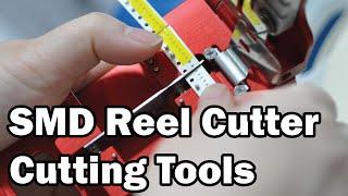 SMD Reel Cutter  Reel Cutting Tools