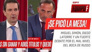 ¡PICANTE DEBATE ENTRE #SIMÓN Y #LATORRE Fuerte discusión por el #Boca de #Russo en #EquipoF