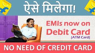 Flipkart EMI On Debit Card  Eligibility How to Buy EMI Payment How to be Eligible  Full Details