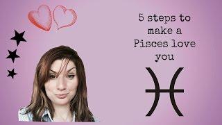 5 steps to make a Pisces love you