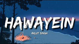 Hawayein Slowed + Reverb  Pritam Arijit Singh  Jab Harry Met Sejal  MOSEEQIموسیقی