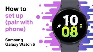 How to Setup Samsung Galaxy Watch 5 Step-by-Step