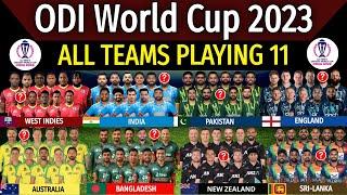 ICC World Cup 2023 - All Teams Playing 11  All Teams New Playing XI ODI World Cup 2023  WC 2023 