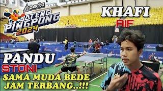 PANDU STONI VS KHAFI AIF SAMA MUDA BEDA JAM TERBANG SPECTA JATENG PINGPONG 2024 SEMARANG