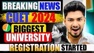 Breaking News CUET 2024 BIGGEST UNIVERSITY REGISTRATION STARTED