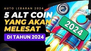 5 REKOMENDASI ALT COIN YANG AKAN MELESAT DI TAHUN 2024‼️ Dari Harga 1 Rupiah Sampai 1 Juta Rupiah