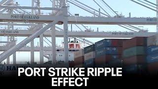 Heres what the port strike means for Oakland and San Francisco  KTVU