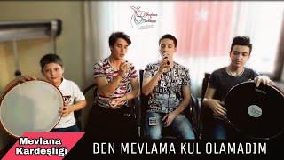 Ben Mevlama Kul Olamadım İlahisi