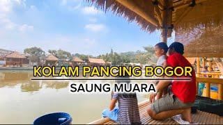 BOGOR - KOLAM PEMANCINGAN RAMAH ANAK - SAUNG MUARA #Wisatabogor #kolampancing