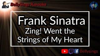 Frank Sinatra - Zing Went the Strings of My Heart Karaoke