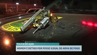 HOMEM É DETIDO POR POSSE ILEGAL DE ARMA DE FOGO