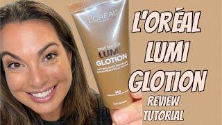 LOreal Paris Makeup True Match Lumi Glotion - Medium - Review & Tutorial #lorealmakeup