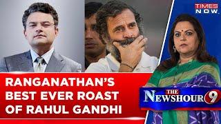 Anand Ranganathan Completely Destroys Rahul Gandhi Mocks Him After He Is Chosen As LoP Watch