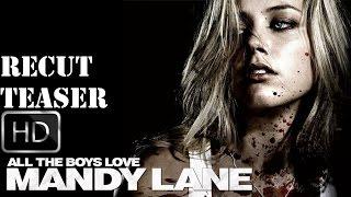 All the Boys Love Mandy Lane 2006 Teaser-Trailer ReCut