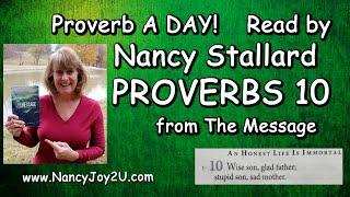 Proverbs 10 from The Message Read by Nancy Stallard www.nancyJoy2U.com #proverbs #proverbs10