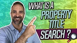 What is a Property Title Search?