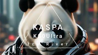 KASPA ICE River KS0 Ultra  Encaisse 200€ par mois bientôt ? 