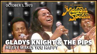 Heavy Makes You Happy - Gladys Knight  The Midnight Special