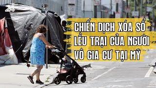 Chiến dịch xóa sổ lều trại của người vô gia cư tại Mỹ  VTV24