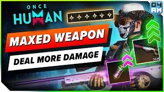 Once Human MAXIMUM Damage Guide With Blueprint Upgrades RE-Calibration & More