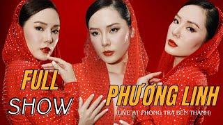FULL SHOW PHƯƠNG LINH Live at Phòng trà Bến Thành