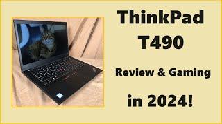 Lenovo ThinkPad T490 in 2024  Review & Gaming Tests