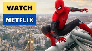 How to Watch Spider-Man Far From Home on Netflix 2022