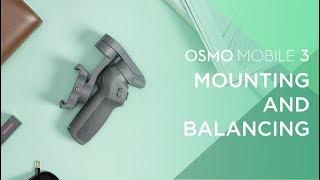 Osmo Mobile 3  How to Balance the Gimbal