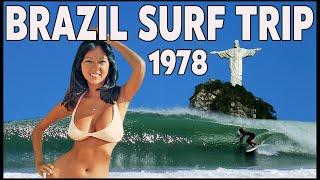 Brazils BEST KEPT SECRET Surf Trip 1978