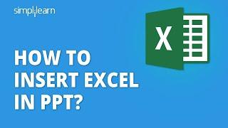 How to Insert Excel in PPT?  How to Add Excel File in Powerpoint?  Excel Training  Simplilearn