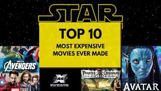 Top 10 Most Expensive Movies Ever Made