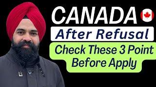 What To Do After Canada Tourist Visa refusals  Check These 3 Steps Before Apply