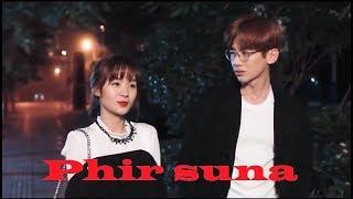 Phir suna  Heart touching song  Korean chinese  mix