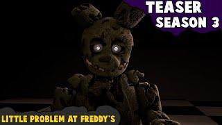 TEASER 2 Little Problem At Freddys Season 3