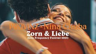 Provinz x Nina Chuba - Zorn & Liebe Live Frequency Festival 2023