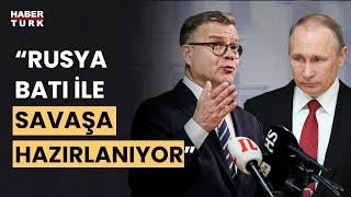 Finlandiya Başbakanı Orpodan Putine Rusya açıkça Batı ile uzun bir çatışmaya hazırlanıyor