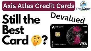 Best Credit Card 2024 ? Axis Atlas Credit Cards Benefits after Devaluation  Axis Atlas Review